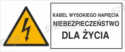 KABEL WYSOKIEGO NAPIĘCIA. NIEBEZPIECZEŃSTWO DLA ŻYCIA - płyta sztywna 20x30cm