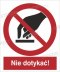 NIE DOTYKAĆ! - płyta sztywna 20x30cm