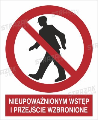 NIEUPOWAŻNIONYM WSTĘP I PRZEJŚCIE WZBRONIONE - płyta sztywna 20x30cm