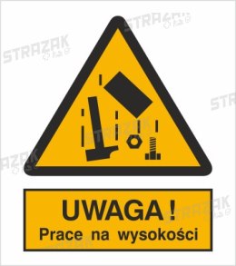 OSTRZEŻENIE PRZED PRACAMI NA WYSOKOŚCI - płyta sztywna 20x30cm