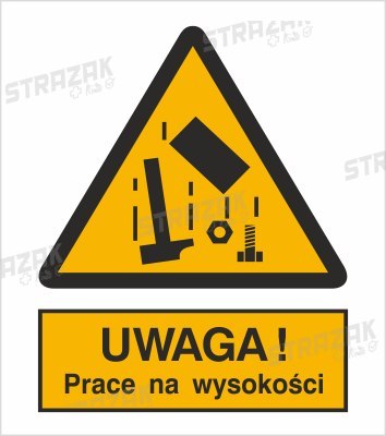 OSTRZEŻENIE PRZED PRACAMI NA WYSOKOŚCI - płyta sztywna 20x30cm