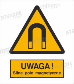 OSTRZEŻENIE PRZED SILNYM POLEM MAGNETYCZNYM - płyta sztywna 20x30cm
