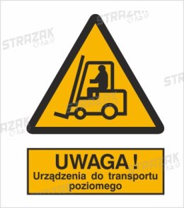 OSTRZEŻENIE PRZED URZĄDZENIAMI DO TRANSPORTU POZIOMEGO - płyta sztywna 20x30cm