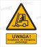 OSTRZEŻENIE PRZED URZĄDZENIAMI DO TRANSPORTU POZIOMEGO - płyta sztywna 20x30cm
