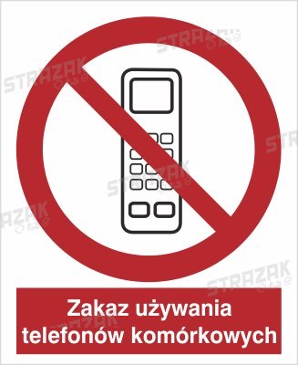 ZAKAZ UŻYWANIA TELEFONÓW KOMÓRKOWYCH - płyta sztywna 20x30 cm