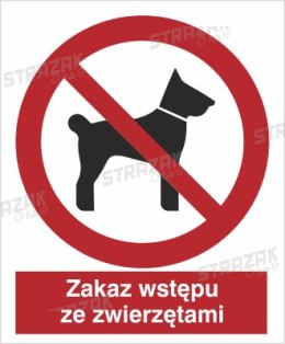ZAKAZ WSTĘPU ZE ZWIERZĘTAMI - płyta sztywna 20x30cm