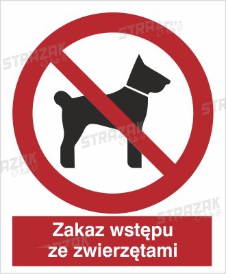 ZAKAZ WSTĘPU ZE ZWIERZĘTAMI - płyta sztywna 20x30cm