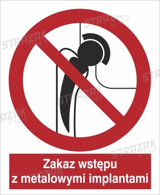 ZAKAZ WSTĘPU Z METALOWYMI IMPLANTAMI - płyta sztywna 10x10cm