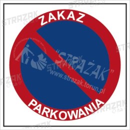 ZAKAZ PARKOWANIA - płyta sztywna 33x33cm