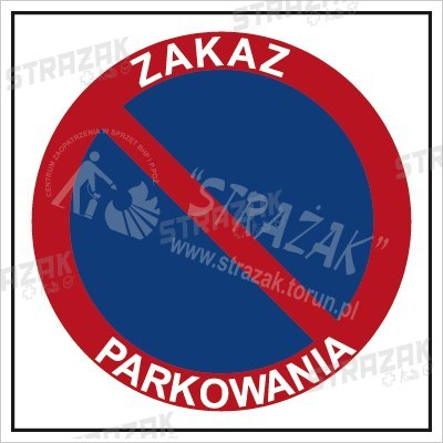 ZAKAZ PARKOWANIA - płyta sztywna 33x33cm
