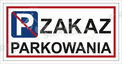 ZAKAZ PARKOWANIA - płyta sztywna 20x40cm