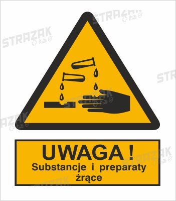 OSTRZEŻENIE PRZED SUBSTANCJAMI I PREPARATAMI ŻRĄCYMI - folia samoprzylepna 10x15cm