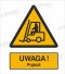 OSTRZEŻENIE PRZED URZĄDZENIAMI DO TRANSPORTU POZIOMEGO - folia samoprzylepna 10x15cm