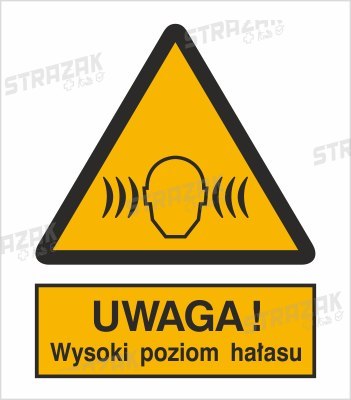 OSTRZEŻENIE PRZED WYSOKIM POZIOMEM HAŁASU - folia samoprzylepna 10x15cm