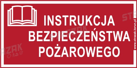 INSTRUKCJA BEZPIECZEŃSTWA POŻAROWEGO - naklejka na szafkę