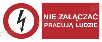 NIE ZAŁĄCZAĆ PRACUJĄ LUDZIE - folia samoprzylepna 20x30cm