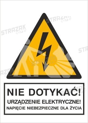 NIE DOTYKAĆ! URZĄDZENIE ELEKTRYCZNE! NAPIĘCIE NIEBEZPIECZNE DLA ŻYCIA - folia samoprzylepna 15x20cm