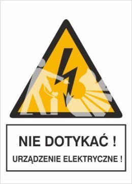 NIE DOTYKAĆ! URZĄDZENIE ELEKTRYCZNE! - płyta sztywna 10x15cm