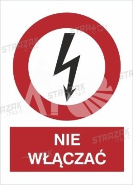NIE WŁĄCZAĆ - płyta sztywna 5x7cm