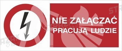 NIE ZAŁĄCZAĆ PRACUJĄ LUDZIE - płyta sztywna 10x15cm