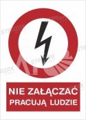 NIE ZAŁĄCZAĆ PRACUJĄ LUDZIE - płyta sztywna 15x20cm