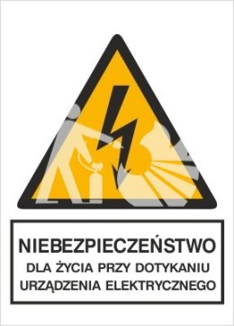NIEBEZPIECZEŃSTWO DLA ŻYCIA PRZY DOTYKANIU URZĄDZENIA ELEKTRYCZNEGO - folia samoprzylepna 10x15cm