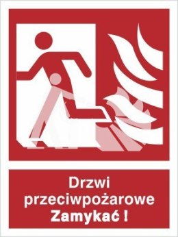 DRZWI PRZECIWPOŻAROWE. ZAMYKAĆ! (W LEWO) - płyta sztywna 15x20cm