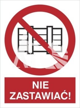 NIE ZASTAWIAĆ! - płyta sztywna 30x40cm