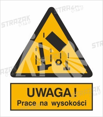 OSTRZEŻENIE PRZED PRACAMI NA WYSOKOŚCI - folia samoprzylepna 20x30cm