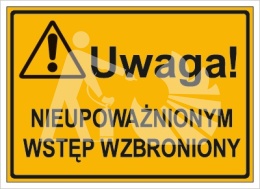 UWAGA! NIEUPOWAŻNIONYM WSTĘP WZBRONIONY - płyta cienka 25x35cm