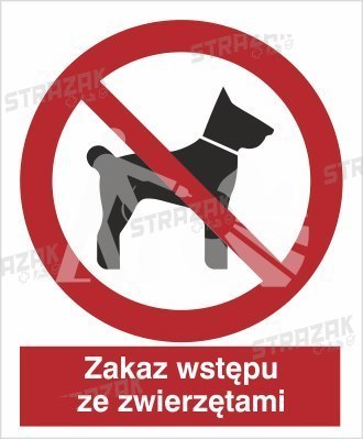 ZAKAZ WSTĘPU ZE ZWIERZĘTAMI - płyta sztywna 10x15cm
